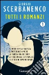 Tutti i romanzi. E-book. Formato EPUB ebook di Giorgio Scerbanenco