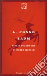 Vita e avventure di Babbo Natale. E-book. Formato EPUB