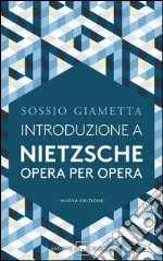 Introduzione a Nietsche opera per opera. E-book. Formato EPUB