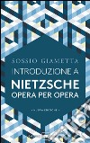 Introduzione a Nietsche opera per opera. E-book. Formato PDF ebook