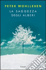 La saggezza degli alberi. E-book. Formato EPUB ebook