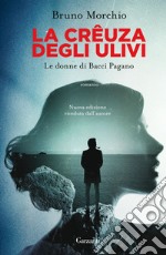 La creuza degli ulivi: Un'indagine di Bacci Pagano. E-book. Formato EPUB ebook