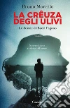 La creuza degli ulivi: Un'indagine di Bacci Pagano. E-book. Formato EPUB ebook