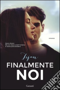 Finalmente noi: Fallen Crest - La storia di Samantha e Mason 1. E-book. Formato PDF ebook di Tijan