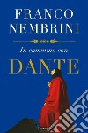 In cammino con Dante. E-book. Formato EPUB ebook