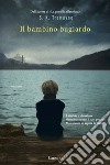 Il bambino bugiardo. E-book. Formato PDF ebook