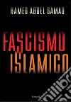 Fascismo islamico. E-book. Formato EPUB ebook