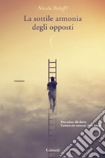 La sottile armonia degli opposti. E-book. Formato EPUB ebook