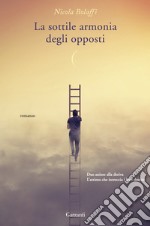 La sottile armonia degli opposti. E-book. Formato PDF