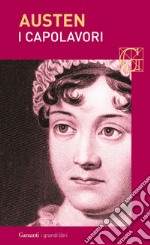 I capolavori: Orgoglio e pregiudizio - Mansfield Park - Emma - L’abbazia di Northanger - Persuasione. E-book. Formato EPUB ebook