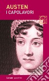 I capolavori: Orgoglio e pregiudizio - Mansfield Park - Emma - L’abbazia di Northanger - Persuasione. E-book. Formato EPUB ebook