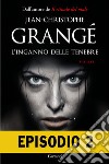 L'inganno delle tenebre - Episodio 2. E-book. Formato EPUB ebook di Jean-Christophe Grangé