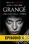L'inganno delle tenebre - Episodio 4. E-book. Formato EPUB ebook di Jean-Christophe Grangé