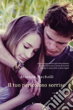 Il tuo pericoloso sorriso. E-book. Formato EPUB ebook