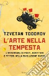 L'arte nella tempesta: L’avventura di poeti, scrittori e pittori nella rivoluzione russa. E-book. Formato EPUB ebook