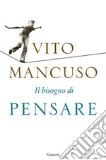 Il bisogno di pensare. E-book. Formato EPUB ebook