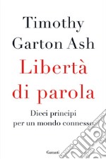 Libertà di parola: Dieci principi per un mondo connesso. E-book. Formato EPUB ebook