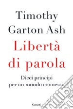 Libertà di parola: Dieci principi per un mondo connesso. E-book. Formato PDF ebook