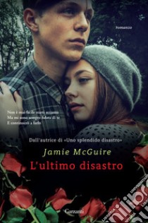 L'ultimo disastro: La serie di Uno splendido disastro. E-book. Formato PDF ebook di Jamie McGuire