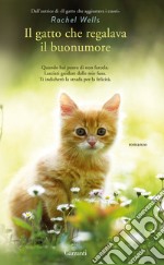 Il gatto che regalava il buonumore. E-book. Formato EPUB ebook