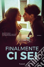 Finalmente ci sei: Fallen Crest - La storia di Samantha e Mason 2. E-book. Formato PDF