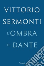 L'ombra di Dante. E-book. Formato EPUB ebook