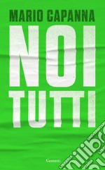 Noi tutti. E-book. Formato EPUB ebook