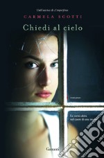 Chiedi al cielo. E-book. Formato EPUB ebook