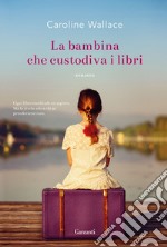 La bambina che custodiva i libri. E-book. Formato PDF ebook