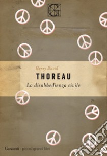 La disobbedienza civile. E-book. Formato EPUB ebook di Henry David Thoreau