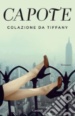 Colazione da Tiffany. E-book. Formato EPUB ebook