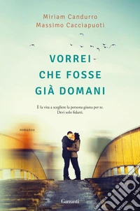 Vorrei che fosse già domani. E-book. Formato EPUB ebook