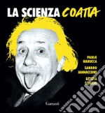 La scienza coatta. E-book. Formato EPUB ebook