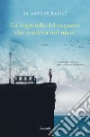 La leggenda del ragazzo che credeva nel mare. E-book. Formato EPUB ebook di Salvatore Basile