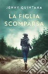 La figlia scomparsa. E-book. Formato EPUB ebook