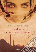 La donna del mercante di spezie. E-book. Formato EPUB ebook