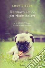 Un nuovo amico per ricominciare. E-book. Formato EPUB ebook