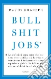 Bullshit Jobs - Edizione Italiana. E-book. Formato EPUB ebook