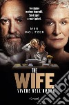 The Wife: Vivere nell'ombra. E-book. Formato EPUB ebook