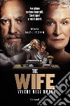 The Wife: Vivere nell'ombra. E-book. Formato PDF ebook