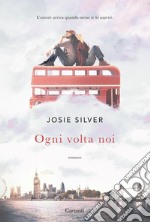 Ogni volta noi. E-book. Formato EPUB