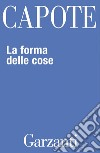 La forma delle cose. E-book. Formato EPUB ebook