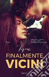 Finalmente vicini: Fallen Crest - La storia di Samantha e Mason 4. E-book. Formato EPUB ebook