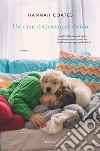 Un cane ti sta sempre vicino. E-book. Formato PDF ebook