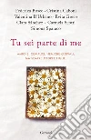 Tu sei parte di me. E-book. Formato EPUB ebook