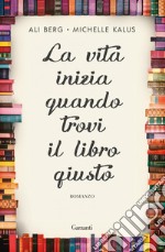 La vita inizia quando trovi il libro giusto. E-book. Formato EPUB