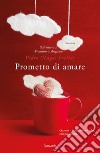 Prometto di amare. E-book. Formato EPUB ebook