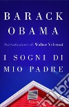 I sogni di mio padre. E-book. Formato EPUB ebook