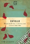 Dammi mille baci, e ancora cento: Le più belle poesie d'amore. E-book. Formato EPUB ebook di Gaio Valerio Catullo