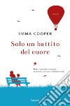 Solo un battito del cuore. E-book. Formato EPUB ebook